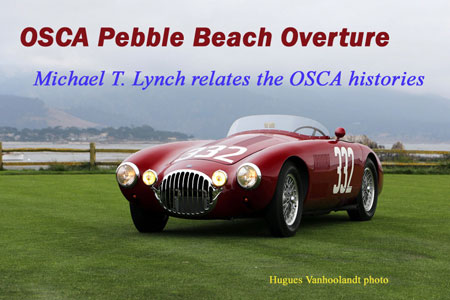 OSCA Pebble Beach Overture – Veloce Today, September 2018. Michael T. Lynch